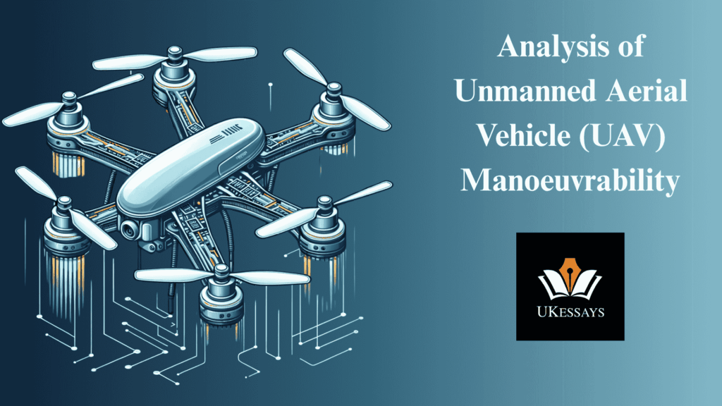Analysis of Unmanned Aerial Vehicle Manoeuvrability (aka UAV Manoeuvrability).